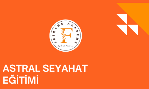 ASTRAL SEYAHAT EĞİTİMİ