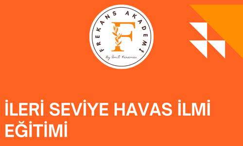 İLERİ HAVAS İLMİ VE ANADOLU ŞİFACILIK ÖĞRETİLERİ EĞİTİMİ
