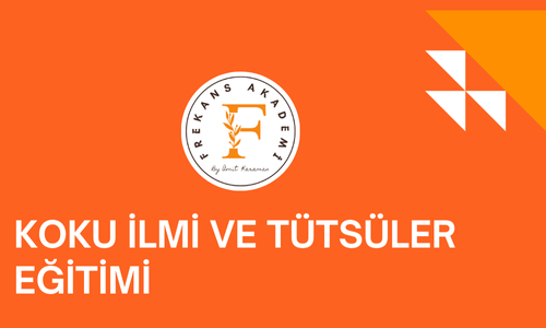 KOKU İLMİ VE TÜTSÜLER EĞİTİMİ